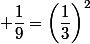  \dfrac{1}{9}=\left(\dfrac{1}{3}\right)^2