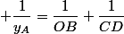  \dfrac{1}{y_A}=\dfrac{1}{OB}+\dfrac{1}{CD}