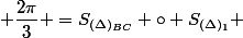 r_\left(C; \dfrac{2\pi}{3} \right)=S_{(\Delta)_{BC}} \circ S_{(\Delta)_{1}} 