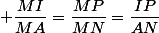  \dfrac{MI}{MA}=\dfrac{MP}{MN}=\dfrac{IP}{AN}