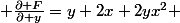  \frac{\partial F}{\partial y}=y+2x+2yx^{2} 