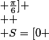 \iff x\in [\frac{\pi}{2} ; \frac{5\pi}{6}]~~ou~~x\in [-\frac{\pi}{2} ; \frac{\pi}{6}] \\  \\ S=[0 ; \frac{\pi}{6}]U[\frac{\pi}{2} ; \frac{5\pi}{6}]U[\frac{3\pi}{2} ; 2\pi[