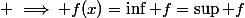 \forall x \in \R+  \\ &nbsp;&nbsp;&nbsp;&nbsp;&nbsp;&nbsp;\inf f \leq f(x) \leq \sup f&nbsp;&nbsp; \implies f(x)=\inf f=\sup f&nbsp;&nbsp;\forall x \in \R^+