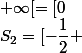 S_{2}=[-\dfrac{1}{2} ; \dfrac{1}{2}] \cap ]- \sqrt{\dfrac{1}{5}} ; \sqrt{\dfrac{1}{5}}[ \cap [0; \infty[=[0;\sqrt{\dfrac{1}{5}}[