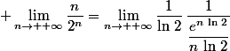  \lim\limits_{n\to +\infty}\dfrac{n}{2^n}=\lim\limits_{n\to +\infty}\dfrac{1}{\ln\,2}\,\dfrac{1}{\dfrac{e^{n\,\ln\,2}}{n\,\ln\,2}}