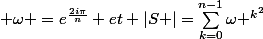  \omega =e^\frac{2i\pi}{n} et \left|S \right|=\sum_{k=0}^{n-1}{\omega ^{k^2}}