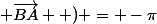 \left ( \overrightarrow{DE} ; \overrightarrow{BA} \right ) = -\pi