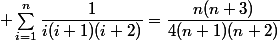  \sum_{i=1}^n\dfrac{1}{i(i+1)(i+2)}=\dfrac{n(n+3)}{4(n+1)(n+2)}