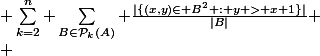  \\ \begin{array}{lcl} \\ p &=& \sum_{k=2}^n \sum_{B\in\mathcal{P}_k(A)} \frac{|\{(x,y)\in B^2 : y > x+1\}|}{|B|} \\ &=& \sum_{k=2}^n \frac1k\sum_{B\in\mathcal{P}_k(A)} \sum_{x\in B}|[\![x+2,n]\!]\cap B| \\ \end{array}