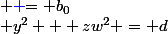 \textcolor{green}{(4)}&nbsp;&nbsp;&nbsp;&nbsp; y^2 + zw^2 = d&nbsp;&nbsp;&nbsp;&nbsp; \textcolor{blue} {= b_0}