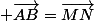  \vec{AB}=\vec{MN}