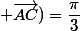 Mes(\vec{AB} ; \vec{AC})=\dfrac{\pi}{3}