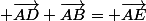  \vec{AD}+\vec{AB}= \vec{AE}