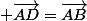  \vec{AD}=\vec{AB}