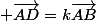  \vec{AD}=k\vec{AB}