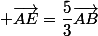  \vec{AE}=\dfrac{5}{3}\vec{AB}