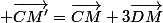  \vec{CM'}=\vec{CM}+3\vec{DM}