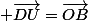  \vec{DU}=\vec{OB}