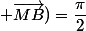 Mes(\vec{MC} ; \vec{MB})=\dfrac{\pi}{2}