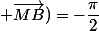 Mes(\vec{MC} ; \vec{MB})=-\dfrac{\pi}{2}