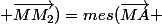mes(\vec{MM_1} ; \vec{MM_2})=mes(\vec{MA} ; \vec{MB})+\dfrac{\pi}{2}+2k\pi