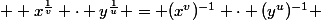   x^{\frac{1}{v}} \cdot y^{\frac{1}{u}} = (x^v)^{-1} \cdot (y^u)^{-1} 