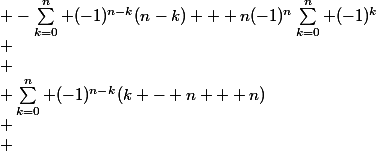 \begin{array}{lcl}
 \\ (-1)^nS_n &=& \sum_{k=0}^n (-1)^{n-k}(k - n + n)\\
 \\ &=& -\sum_{k=0}^n (-1)^{n-k}(n-k) + n(-1)^n\sum_{k=0}^n (-1)^k\\
 \\ &=& -S_n + n(-1)^n\dfrac{1+(-1)^{n}}{2}
 \\ \end{array}