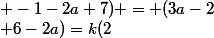 \vec{AH}:(3a+1-3; -1-2a+7) = (3a-2; 6-2a)=k(2;3)