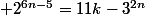  2^{6n-5}=11k-3^{2n}