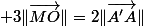  3\|\vec{MO}\|=2\|\vec{A'A}\|