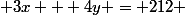  3x + 4y = 212 