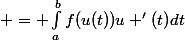\oint_{u }^{}{f}&nbsp;&nbsp; = \int_{a}^{b}{f(u(t))u '(t)}dt