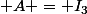  A = I_3