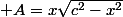  A=x\sqrt{c^2-x^2}