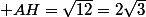  AH=\sqrt{12}=2\sqrt{3}