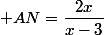  AN=\dfrac{2x}{x-3}