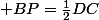  BP=\frac{1}{2}{DC}