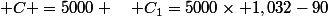  C =5000 \quad C_1=5000\times 1,032-90