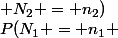 P(N_1 = n_1 ; N_2 = n_2)