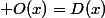 O(x)=D(x)