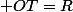  OT=R