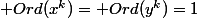  Ord(x^k)= Ord(y^k)=1