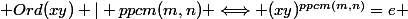  Ord(xy) | ppcm(m,n) \Longleftrightarrow (xy)^{ppcm(m,n)}=e 