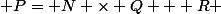  P= N \times Q + R 