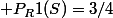  P_R1(S)=3/4