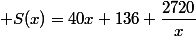  S(x)=40x+136+\dfrac{2720}{x}