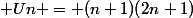  Un = (n+1)(2n+1)