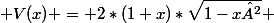  V(x) = 2*(1+x)*\sqrt{1-x²} 