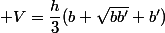  V=\dfrac{h}{3}(b+\sqrt{bb'}+b')
