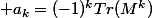  a_k=(-1)^kTr(M^k)